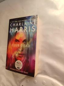 Club Dead (Sookie Stackhouse Series: Book 3)