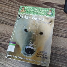Polar Bears and the Arctic (Magic Tree House Research Guides)神奇树屋研究系列：北极熊和北极
