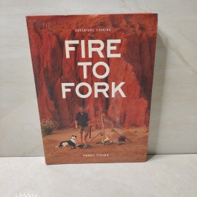 FIRE TO FORK
