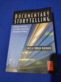 Documentary Storytelling：Making Stronger and More Dramatic Nonfiction Films