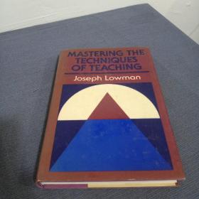 MASTERING THE TECHNIQUES OF TEACHING