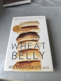 Wheat Belly：Lose the Wheat, Lose the Weight, and Find Your Path Back to Health
