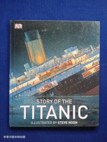 STORY OF THE TITANIC