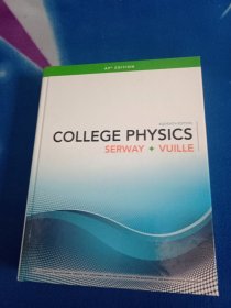 COLLEGE PHYSICS SERWAY VUILLE《书角有点破损 看图》