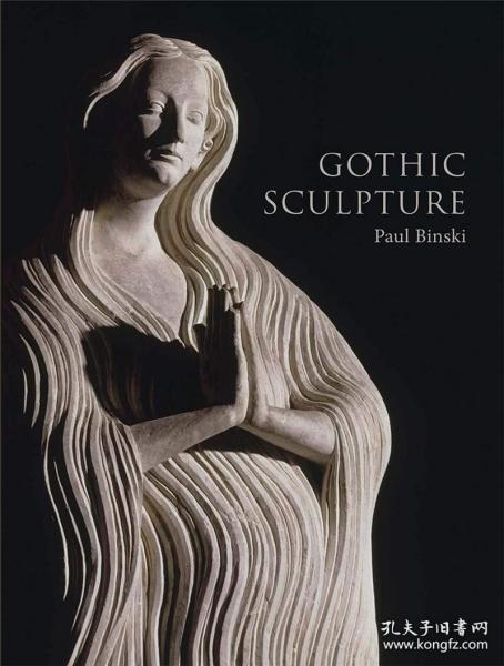 Gothic Sculpture 哥特式雕塑 英文原版艺术图书耶鲁出版