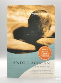 Call Me by Your Name by André Aciman（意大利文学）英文原版书