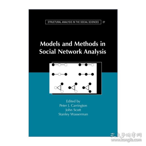 Models and Methods in Social Network Analysis (Structural Analysis in the Social Sciences)