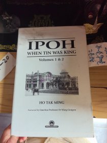 IPOH WHEN TIN WAS KING Volumes1&2