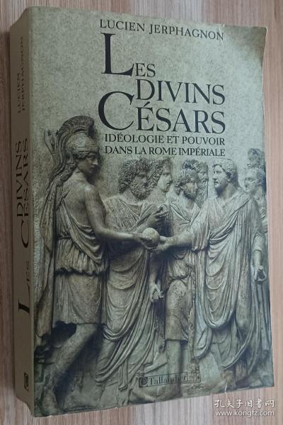 法文书 Les divins Césars : Idéologie et pouvoir dans la Rome impériale de Lucien Jerphagnon  (Auteur)