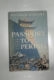 PATRICK WRIGHT PASSPORT TO PEKING（精装）