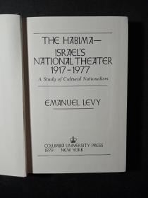 THE HABIMA —ISAEL'S NATIONAL THEATRE 1917-1977: A Study of Cultural Nationalism（精装）
