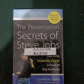 The Presentation Secrets of Steve Jobs：How to Be Insanely Great in Front of Any Audience