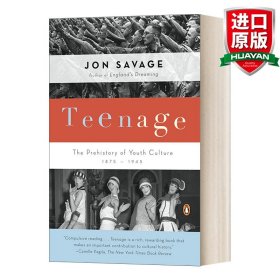 英文原版 Teenage 青春无羁 青年文化的史前史:1875-1945年 Jon Savage 英文版 进口英语原版书籍