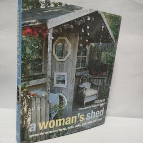 英文原版 a woman's shed 女人的小屋