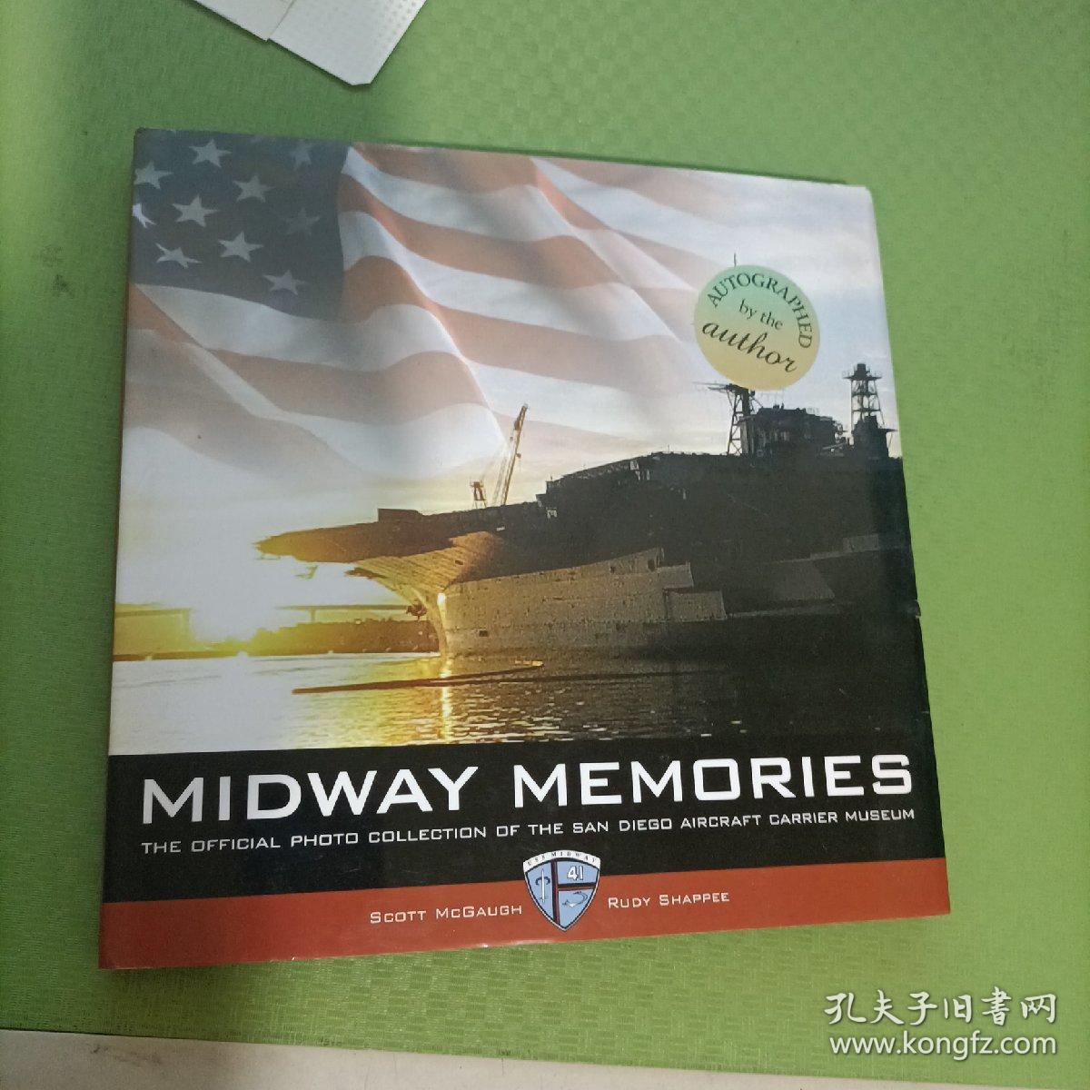 Midway Memories: The Official Photo Collection of the San Diego Aircraft Carrier Museum