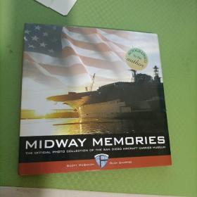 Midway Memories: The Official Photo Collection of the San Diego Aircraft Carrier Museum