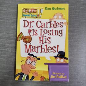 My Weird School #19: Dr. Carbles Is Losing His Marbles! (My Weird School Daze)