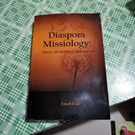 Diaspora missiology;theory, methodology, and practice