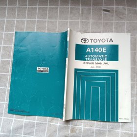 TOYOTA A140E AUTOMATIC TRANSAXLE REPAIR MANUAL Jun.,1991