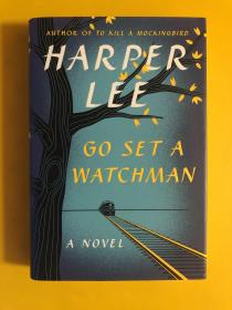 Go Set a Watchman：A Novel