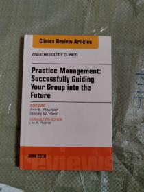 Practice Management: Successfully Guiding Your Group into the Future