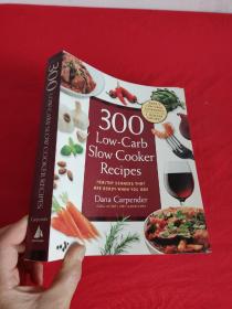 300 Low-Carb Slow Cooker Recipes: Healthy Dinners That are Ready When You are （16開） 【詳見圖】
