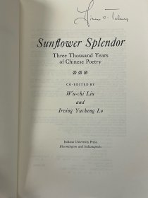 Sunflower Splendor Three Thousand Years of Chinese Poetry Co-edited by Wu-chi Liu and Irving Lo