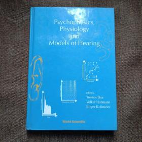 Psychophysics,Physiology and Models of Hearing