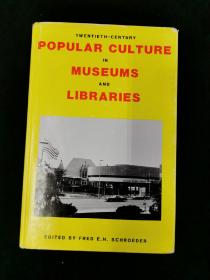 POPULAR CULTURE  IN MUSEUMS AND LIBRARIES