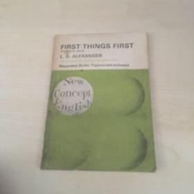 FIRST THINGS FIRST