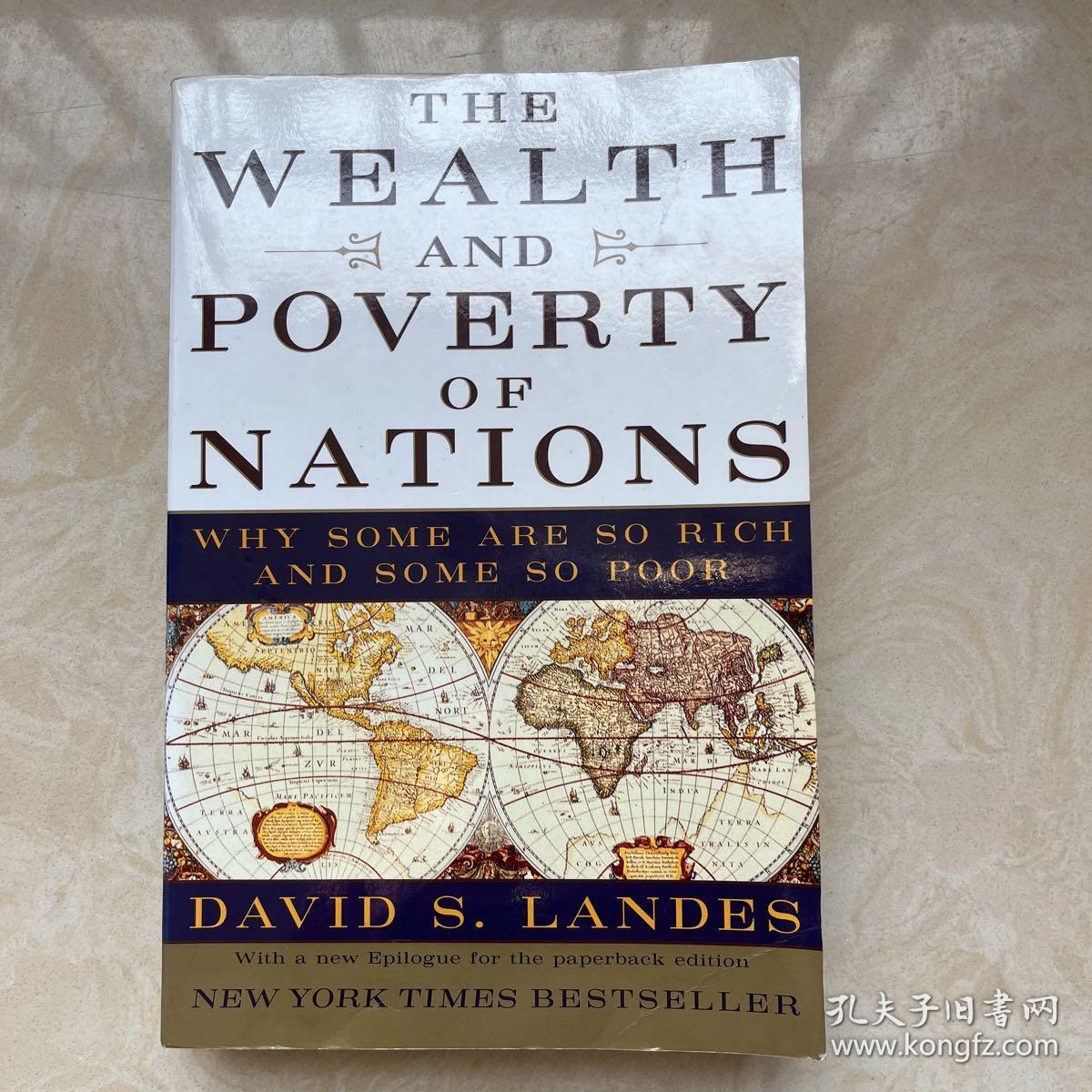 The Wealth and Poverty of Nations：Why Some Are So Rich and Some So Poor