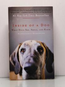 《进入狗狗的奇妙世界：它看什么、闻什么、知道什么？》   Inside of a Dog : What Dogs See, Smell, and Know by Alexandra Horowitz（宠物）英文原版书