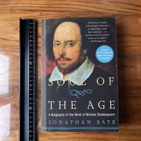 Soul of the Age: A Biography of the Mind of William Shakespeare 英文原版