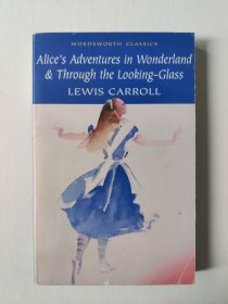 Alice's Adventures in Wonderland & Through the Looking-Glass