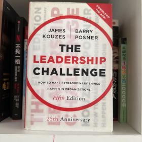 第五版 领导力挑战 The Leadership Challenge：How to Make Extraordinary Things Happen in Organizations