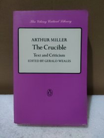 The Crucible:Text and Criticism EDITED BY GERALD WEALES 坩埚：杰拉德•威尔斯编辑的文本与批评【品如图】