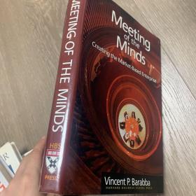 英文原版Meeting of the Minds:Creating the Market-Based Enterprise【创建面向市场的企业， 文森特·P.巴拉巴，英文原版，16开精装本】