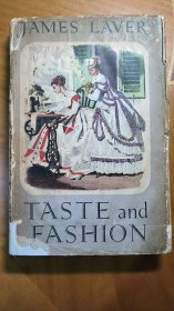 ［TASTE and FASHION. 时装与品味］。上世纪四十年代出版的畅销书。论述了自1801年到1940年代欧美时装和品味的演变过程。