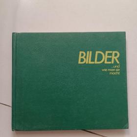 BILDER...UND WIE MAN SIE MACHT【16开硬精装】