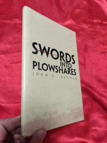 Swords Into Plowshares     （小16开，硬精装） 【详见图】