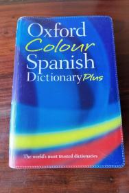 Oxford Colour Spanish Dictionary Plus。Third edition