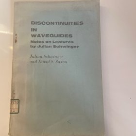 Discontinuities in Waveguides Notes on Lectures by Julian Schwinger