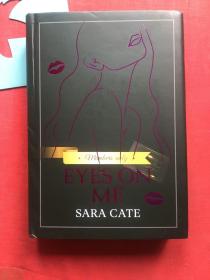 Eyes on me, Sara Cate【hardcover】精装，签名本