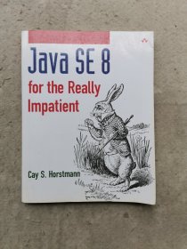 Java SE 8 for the Really Impatient: A Short Course on the Basics ( 16开 ）
