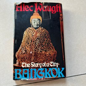 bangkok the story of a city 作者alec waugh 精装 1970
