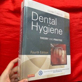 Dental Hygiene： Theory and Practice （Fourth Edition)  【大16开，精装】未开封