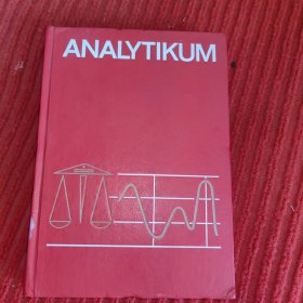 Analytikum : Methoden der analytichen Chemie und ihre theoretischen Grundiagen化学分析-化学分析方法及其理论应用K