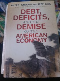 Debt, Deficits, And The Demise Of The American Economy[债务、赤字和对美国经济的让位]