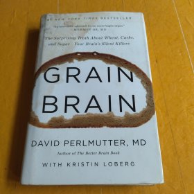 Grain Brain：The Surprising Truth about Wheat, Carbs, and Sugar--Your Brain's Silent Killers