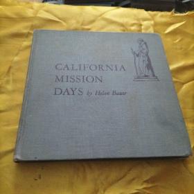 California Rancho Days【在加州牧场的日子，海伦·鲍尔，英文原版，精美图文本】